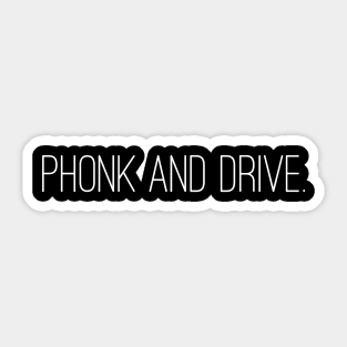 Phonk and drive. Sticker